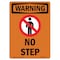 Signmission OSHA WARNING Sign, No Step W/ Symbol, 10in X 7in Rigid Plastic, 7" W, 10" L, Portrait OS-WS-P-710-V-13368 - alternate 1